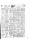 Edinburgh Evening Courant Monday 27 January 1868 Page 1