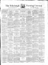 Edinburgh Evening Courant Thursday 06 February 1868 Page 1