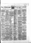 Edinburgh Evening Courant Saturday 13 June 1868 Page 1