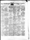 Edinburgh Evening Courant Saturday 03 July 1869 Page 1
