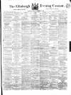 Edinburgh Evening Courant Friday 24 September 1869 Page 1