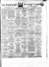 Edinburgh Evening Courant Friday 17 December 1869 Page 1
