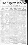Express and Echo Saturday 02 April 1910 Page 1