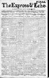 Express and Echo Saturday 16 April 1910 Page 1