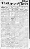 Express and Echo Monday 02 May 1910 Page 1