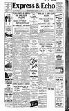 Express and Echo Monday 16 January 1939 Page 1