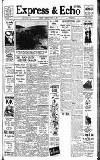 Express and Echo Monday 12 June 1939 Page 1