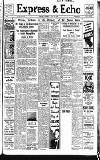 Express and Echo Tuesday 11 July 1939 Page 1