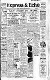 Express and Echo Thursday 30 November 1939 Page 1