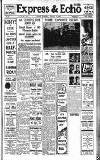 Express and Echo Thursday 11 January 1940 Page 1