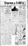Express and Echo Tuesday 16 April 1940 Page 1
