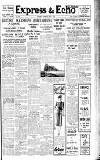 Express and Echo Saturday 04 May 1940 Page 1