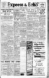 Express and Echo Friday 05 July 1940 Page 1