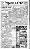 Express and Echo Thursday 11 July 1940 Page 1