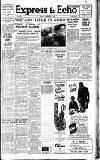 Express and Echo Monday 09 December 1940 Page 1