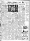 Express and Echo Monday 16 July 1956 Page 1