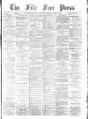 Fife Free Press Saturday 07 December 1895 Page 1