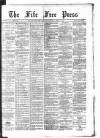Fife Free Press Saturday 11 April 1896 Page 1