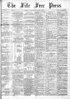 Fife Free Press Saturday 24 March 1900 Page 1
