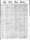 Fife Free Press Saturday 27 April 1901 Page 1