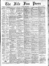 Fife Free Press Saturday 18 May 1901 Page 1