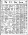 Fife Free Press Saturday 24 March 1906 Page 1