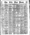 Fife Free Press Saturday 21 March 1908 Page 1