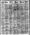 Fife Free Press Saturday 01 February 1913 Page 1