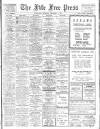 Fife Free Press Saturday 08 December 1928 Page 1