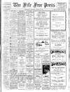 Fife Free Press Saturday 22 March 1947 Page 1