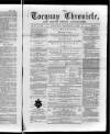 Torquay Chronicle and South Devon Advertiser Saturday 06 December 1862 Page 1