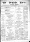 Driffield Times Saturday 22 February 1873 Page 1