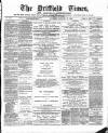 Driffield Times Saturday 12 January 1889 Page 1