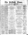 Driffield Times Saturday 05 March 1892 Page 1