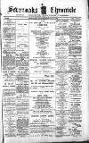 Sevenoaks Chronicle and Kentish Advertiser Friday 15 February 1889 Page 1