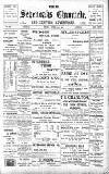Sevenoaks Chronicle and Kentish Advertiser Friday 03 April 1908 Page 1