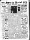 Sevenoaks Chronicle and Kentish Advertiser Friday 25 February 1944 Page 1