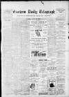 Grimsby Daily Telegraph Tuesday 19 July 1898 Page 1
