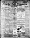 Grimsby Daily Telegraph Monday 29 July 1901 Page 1