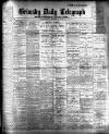 Grimsby Daily Telegraph Saturday 03 March 1906 Page 1