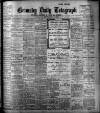 Grimsby Daily Telegraph Saturday 08 September 1906 Page 1