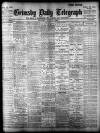 Grimsby Daily Telegraph Monday 01 June 1908 Page 1
