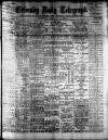 Grimsby Daily Telegraph Thursday 14 January 1909 Page 1