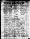 Grimsby Daily Telegraph Thursday 24 February 1910 Page 1