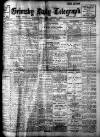 Grimsby Daily Telegraph Wednesday 05 October 1910 Page 1