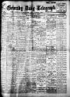 Grimsby Daily Telegraph Tuesday 11 October 1910 Page 1