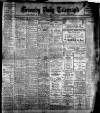 Grimsby Daily Telegraph Saturday 29 July 1911 Page 1