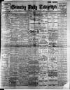 Grimsby Daily Telegraph Friday 25 August 1911 Page 1