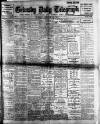 Grimsby Daily Telegraph Monday 23 October 1911 Page 1