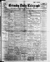 Grimsby Daily Telegraph Friday 22 November 1912 Page 1